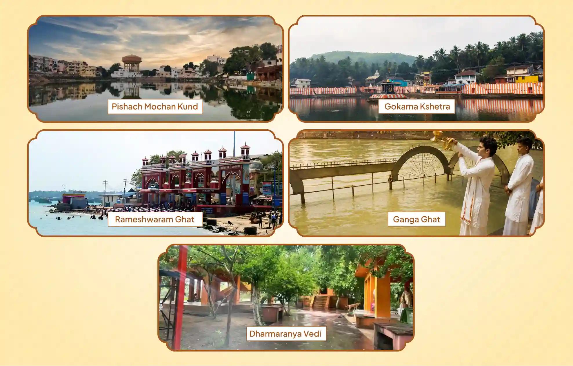 Pishach Mochan Kund, Gokarna Kshetra, Rameshwaram Ghat, Ganga Ghat, Dharmaranya Vedi,Kashi, Gokarna, Rameshwaram, Haridwar Pishach Mochan Kund, Gokarna Kshetra, Rameshwaram Ghat, Ganga Ghat, Dharmaranya Vedi,Kashi, Gokarna, Rameshwaram, Haridwar