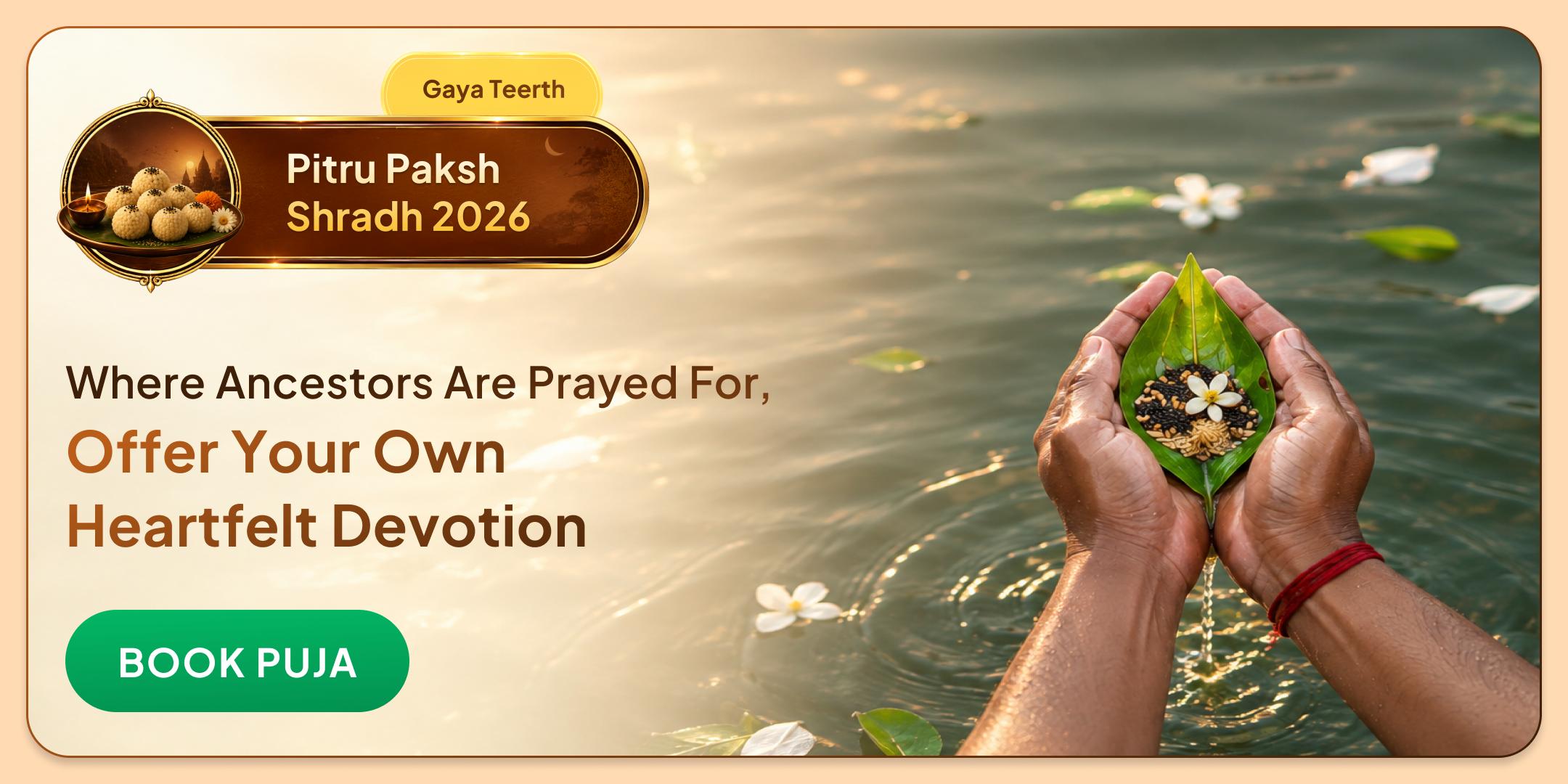 Gaya Ji Shradh Puja, Til Tarpan & Brahmin Bhojan Gaya Ji Shradh Puja, Til Tarpan & Brahmin Bhojan
