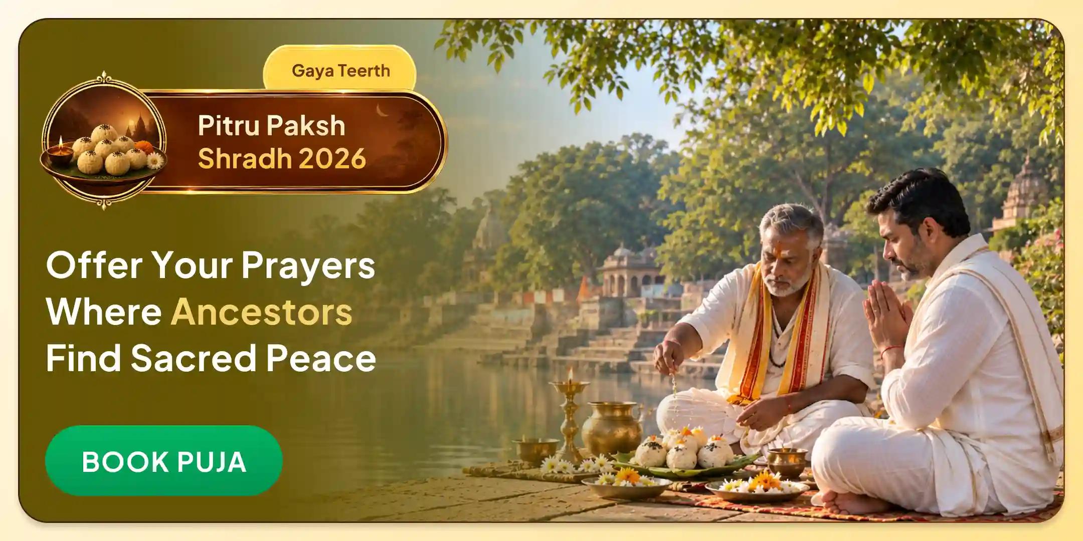 Gaya Ji Shradh Puja, Til Tarpanam and Brahmin Bhojan Gaya Ji Shradh Puja, Til Tarpanam and Brahmin Bhojan