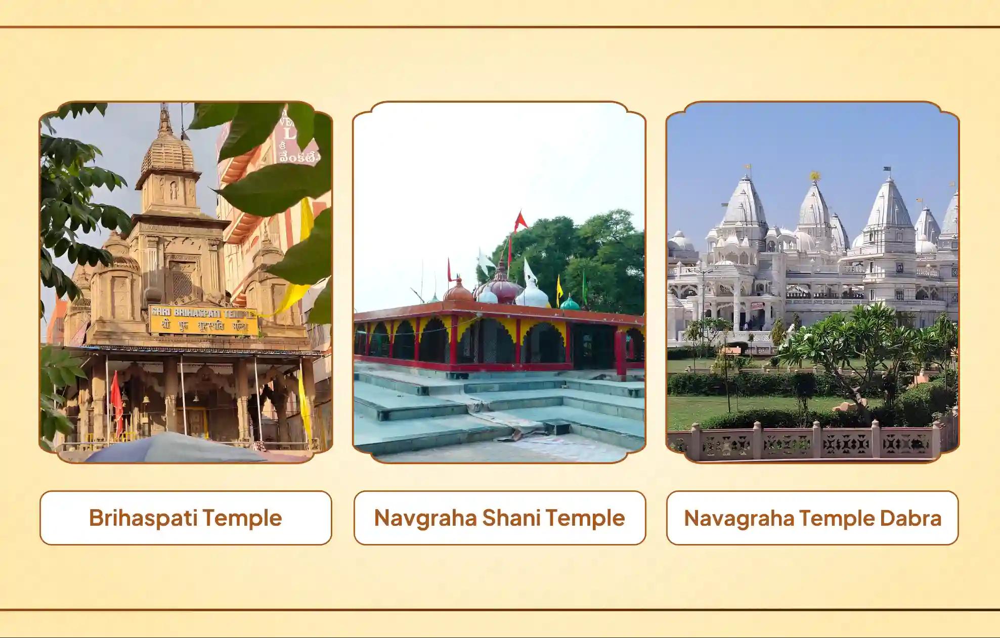 Shri Brihaspati Temple, Shri Navgraha Shani Temple, Shri Navgraha Temple,Kashi, Ujjain, Dabra Shri Brihaspati Temple, Shri Navgraha Shani Temple, Shri Navgraha Temple,Kashi, Ujjain, Dabra