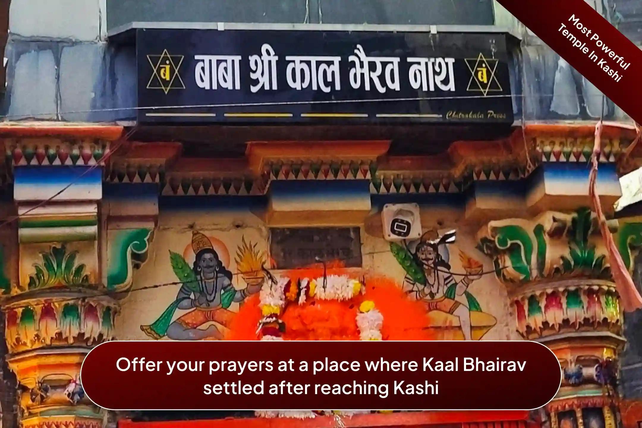 Shri Kaal Bhairav Temple,Kashi Shri Kaal Bhairav Temple,Kashi