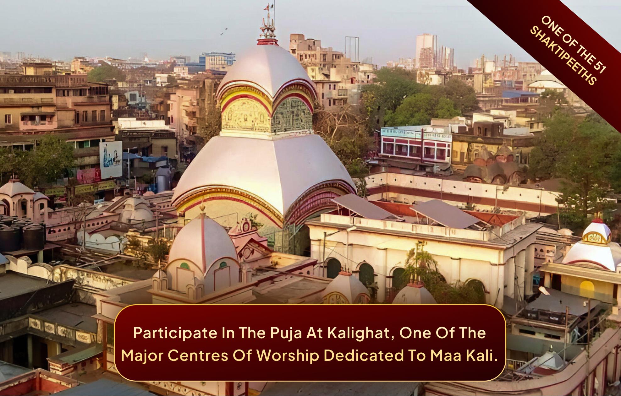 Kalighat Shaktipeetha, Kolkata,Kolkata, West Bengal Kalighat Shaktipeetha, Kolkata,Kolkata, West Bengal