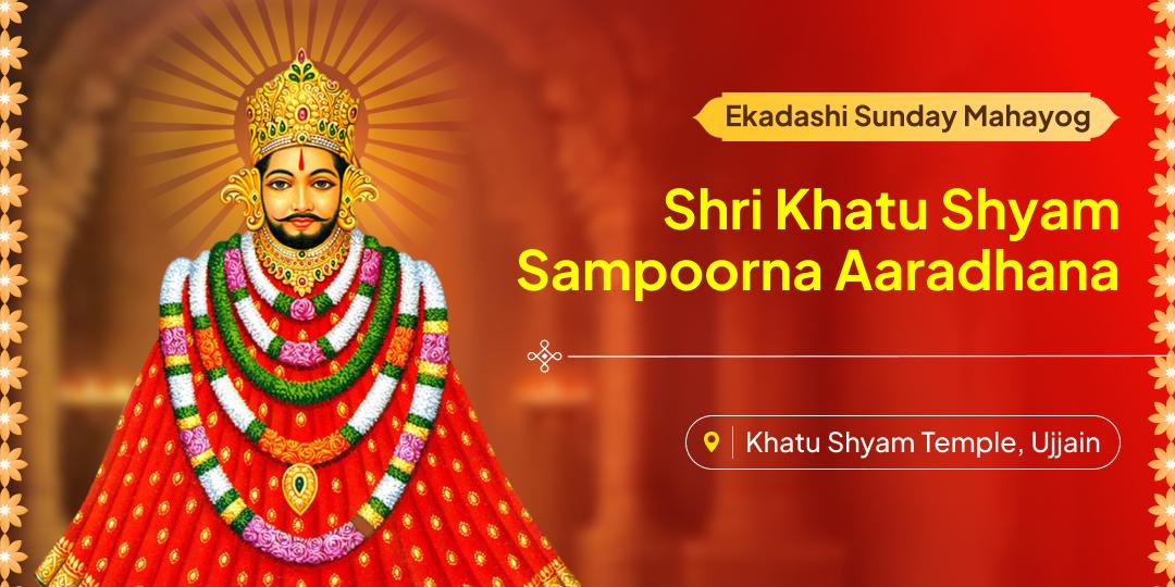 On the day when Barbarik became Khatu Shyam; seek special wish fulfillment blessings with Sampoorna Aaradhana at His sacred Ujjain peeth! On the day when Barbarik became Khatu Shyam; seek special wish fulfillment blessings with Sampoorna Aaradhana at His sacred Ujjain peeth!