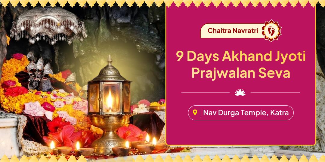 Attain prosperity and protection directly from the Nav Durga Devis! Offer Akhand Jyoti in your name at the sanctum throughout Chaitra Navratri. Attain prosperity and protection directly from the Nav Durga Devis! Offer Akhand Jyoti in your name at the sanctum throughout Chaitra Navratri.