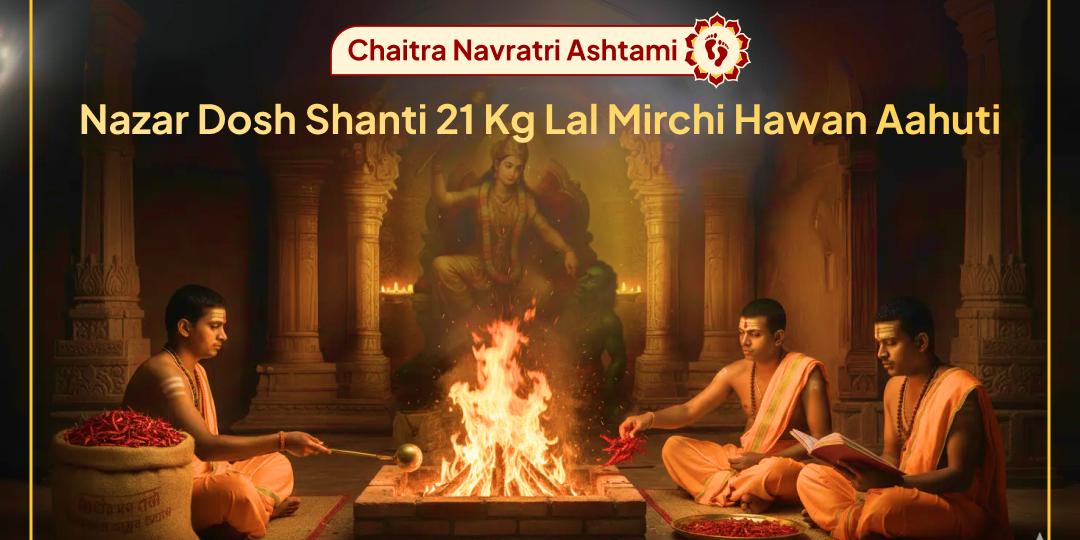 Divine opportunity to shield the evil eye! Offer Aahuti in Maa Baglamukhi's 21 Kg Red Chilli Hawan on Chaitra Navratri Ashtami! Divine opportunity to shield the evil eye! Offer Aahuti in Maa Baglamukhi's 21 Kg Red Chilli Hawan on Chaitra Navratri Ashtami!