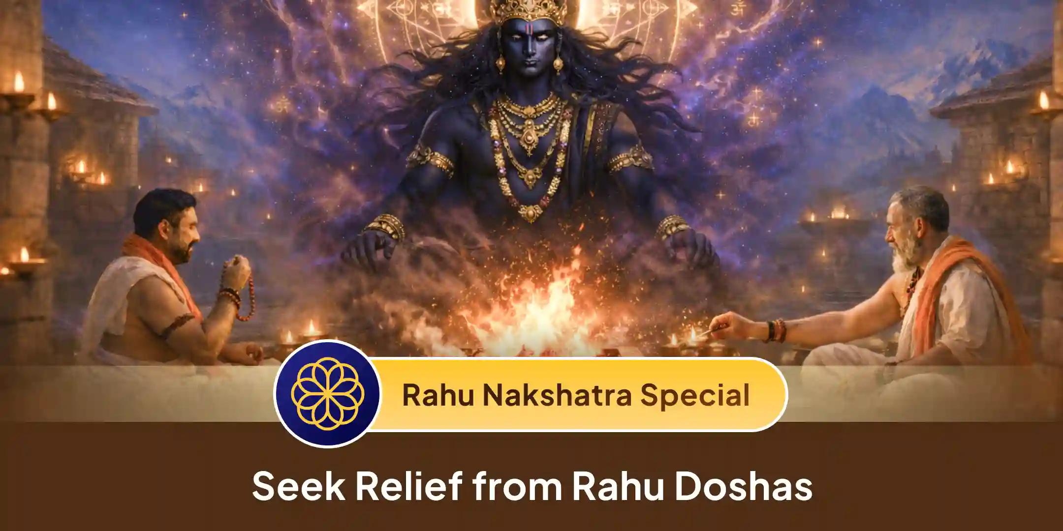 18,000 Rahu Mool Mantra Jaap and Dashansh Havan 18,000 Rahu Mool Mantra Jaap and Dashansh Havan