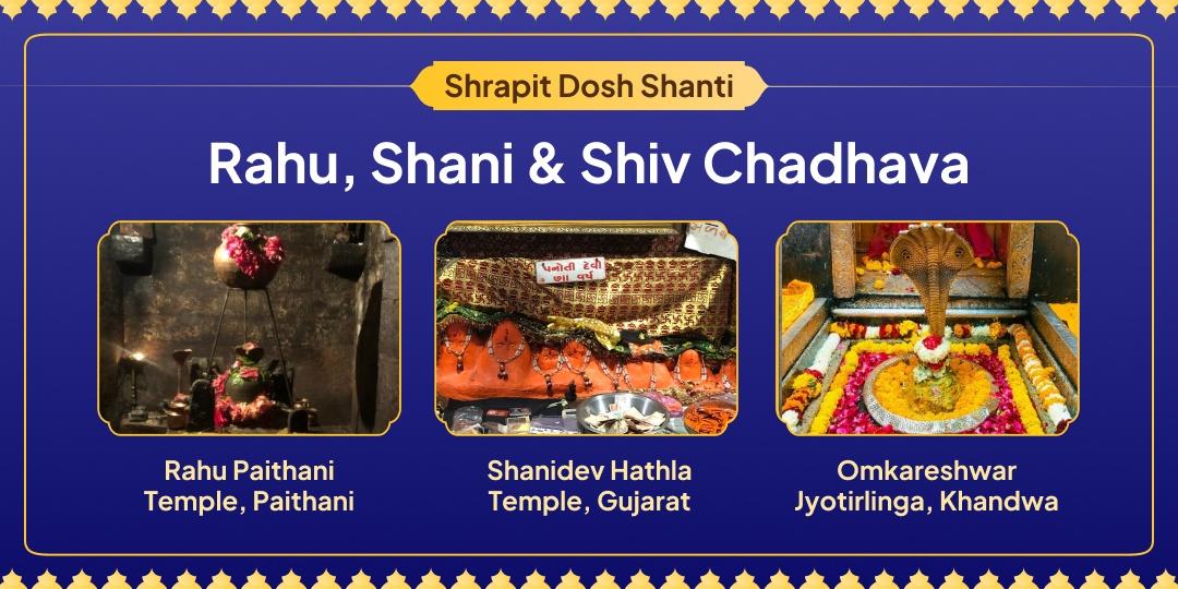Invoke Navgrah Adhipati’s divine protection for calming Shrapit Doshas on this Rahu-Shani Mahayog! Offer your name and worship them together at 3 temples. Invoke Navgrah Adhipati’s divine protection for calming Shrapit Doshas on this Rahu-Shani Mahayog! Offer your name and worship them together at 3 temples.
