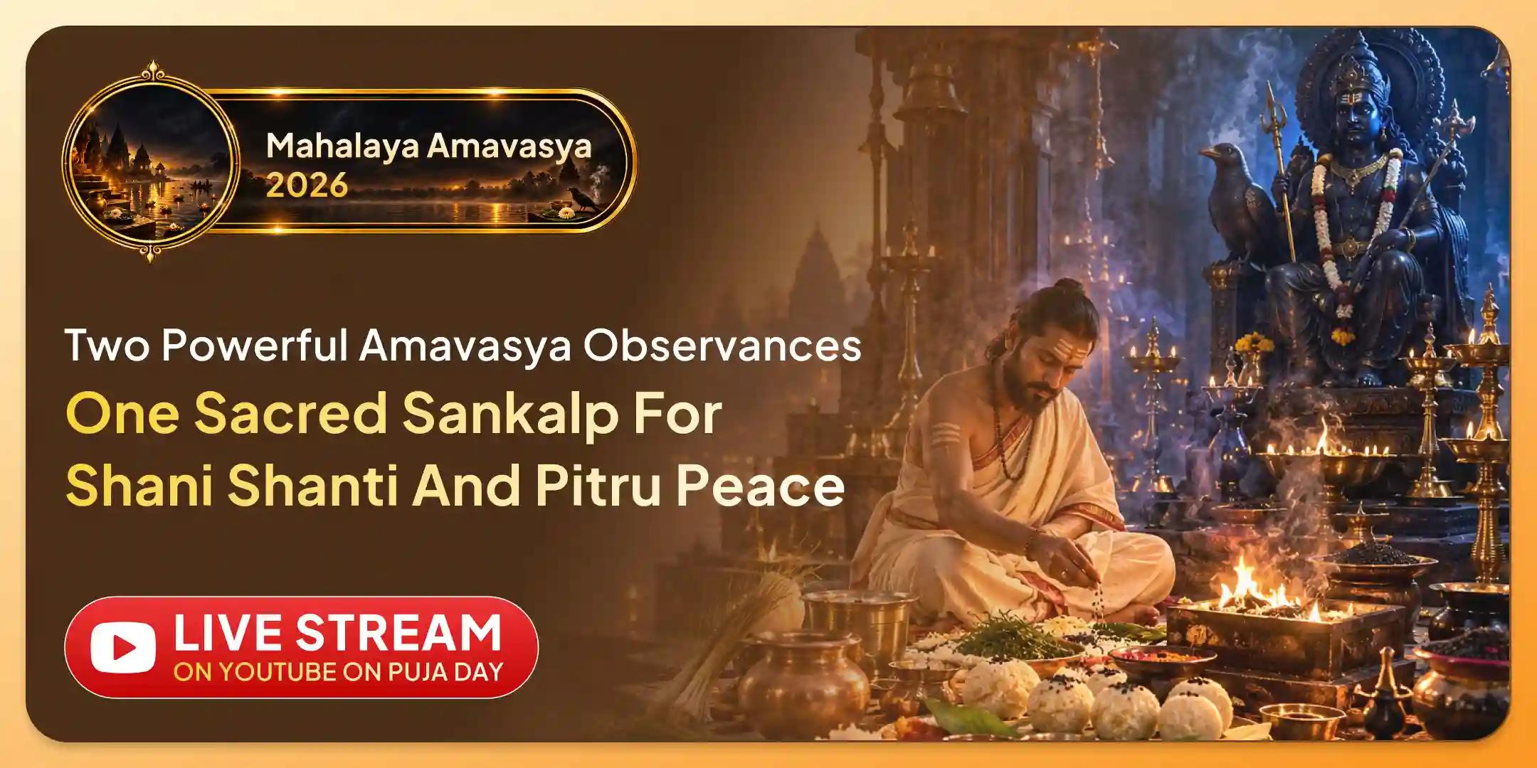 Mahalaya and Shani Amavasya: Shani Shanti Puja and Pitru Shanti Puja Mahalaya and Shani Amavasya: Shani Shanti Puja and Pitru Shanti Puja